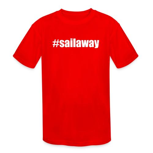#SAILAWAY 001 - Kids' Moisture Wicking Performance T-Shirt