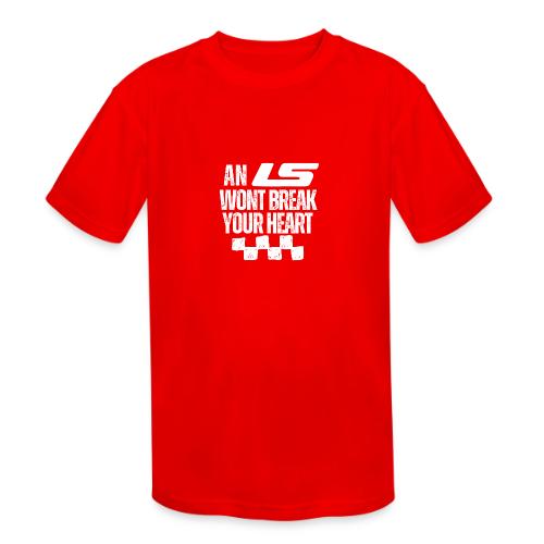 AN LS WONT BREAK YOUR HEART - Kids' Moisture Wicking Performance T-Shirt