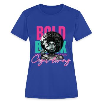 Bold Black Woman Cigar Lover Design-Cigar Gift - Women's Moisture Wicking Performance T-Shirt - royal blue - Front - Zoe (177cm)