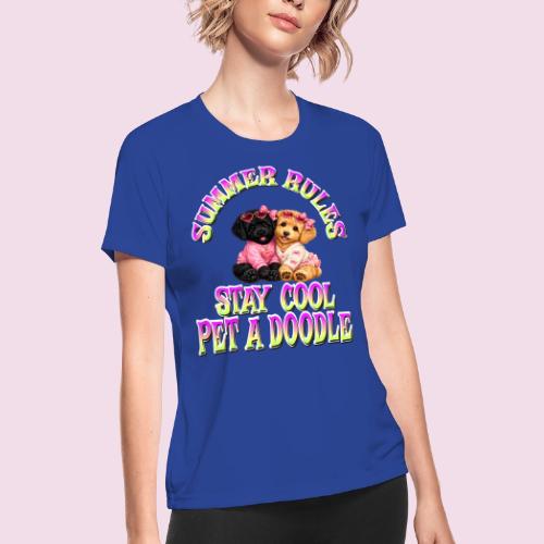 Summer Rules Stay Cool Pet A Doodle Cute Doodle - Women's Moisture Wicking Performance T-Shirt