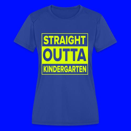 Kreative In Kinder Straight Outta - Women's Moisture Wicking Performance T-Shirt