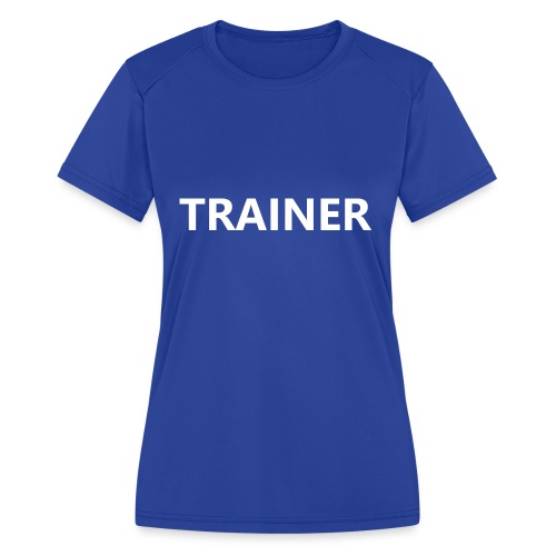 Trainer - Women's Moisture Wicking Performance T-Shirt