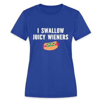 I Swallow Juicy Wieners - Women's Moisture Wicking Performance T-Shirt - royal blue - Front - Zoe (177cm)