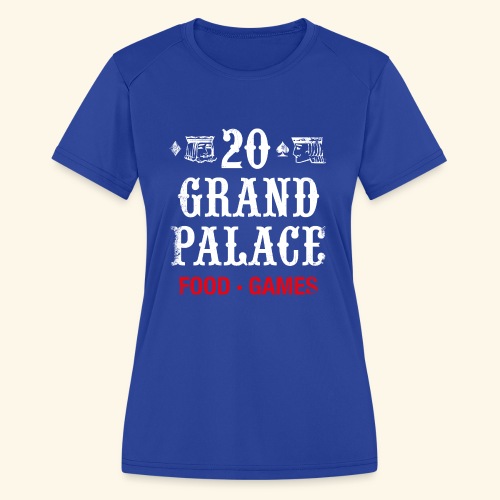 20 Grand Palace (neg.) - Women's Moisture Wicking Performance T-Shirt