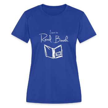 Book is book - Women's Moisture Wicking Performance T-Shirt - royal blue - Front - Zoe (177cm)