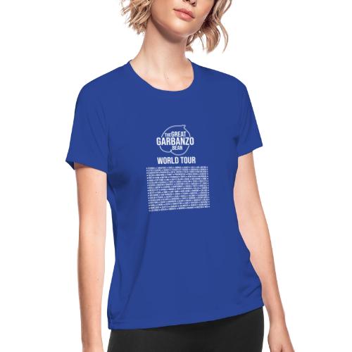 The Great Garbanzo Bean World Tour - Women's Moisture Wicking Performance T-Shirt