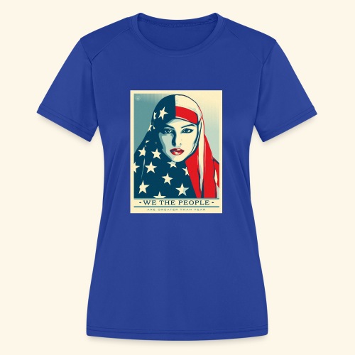 We the people are greater than fear - Women's Moisture Wicking Performance T-Shirt