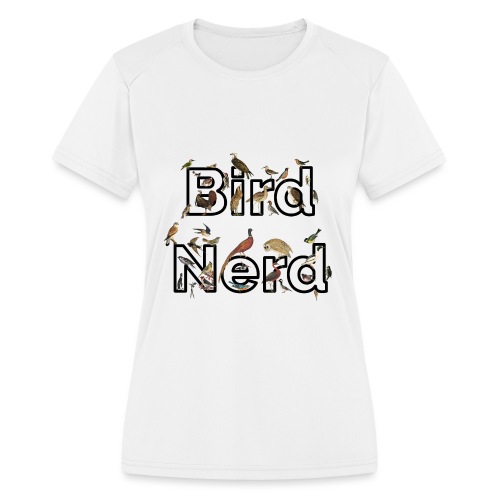 Bird Nerd T-Shirt - Women's Moisture Wicking Performance T-Shirt