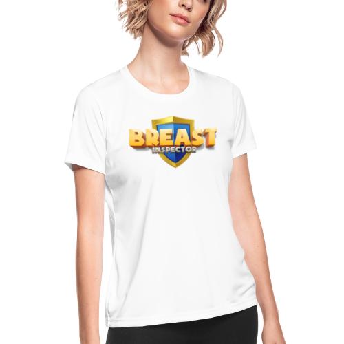 Breast Inspector - Customizable - Women's Moisture Wicking Performance T-Shirt