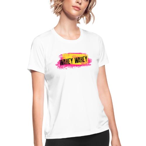 Are You Awake Yet? It's Time..... - Women's Moisture Wicking Performance T-Shirt