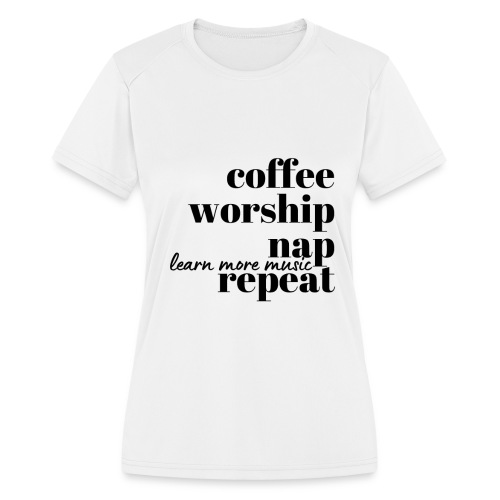 Coffee Worship Nap Tee - Women's Moisture Wicking Performance T-Shirt