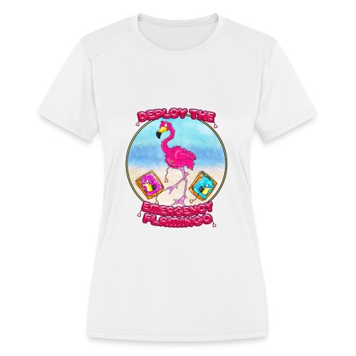 Emergency Flamingo - Women's Moisture Wicking Performance T-Shirt