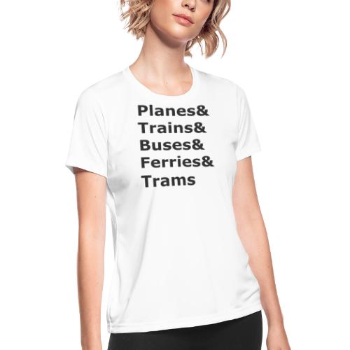 & Transportation - Dark Lettering - Women's Moisture Wicking Performance T-Shirt