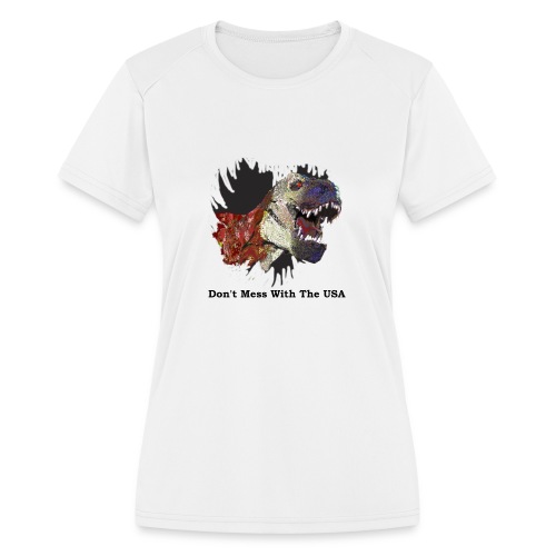 T-rex Mascot Don't Mess with the USA - Women's Moisture Wicking Performance T-Shirt