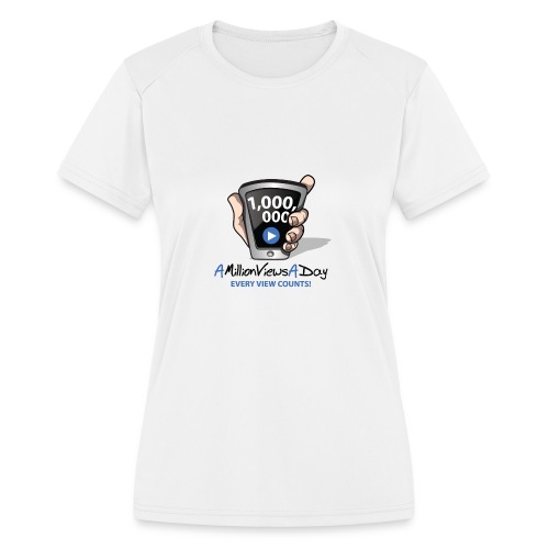 AMillionViewsADay - every view counts! - Women's Moisture Wicking Performance T-Shirt