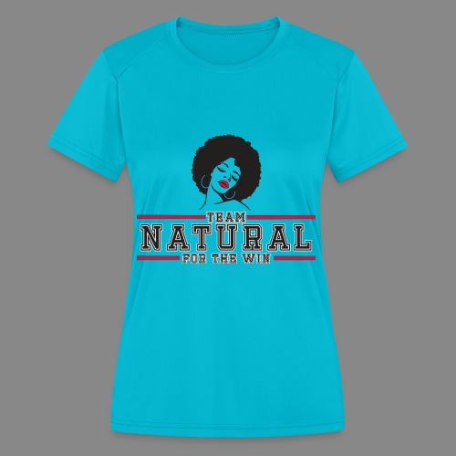 Team Natural FTW - Women's Moisture Wicking Performance T-Shirt