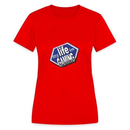 My Life In Gaming sticker - Women's Moisture Wicking Performance T-Shirt