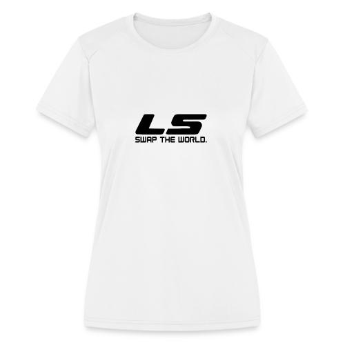 LS Swap The WORLD (Back and Front) - Women's Moisture Wicking Performance T-Shirt