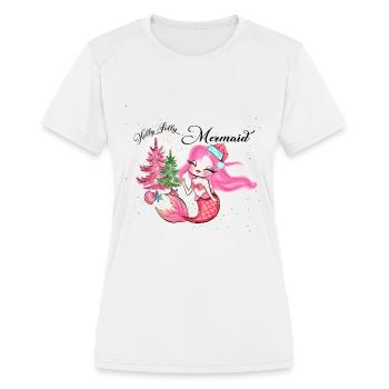 Holly Jolly Christmas Mermaid - Women's Moisture Wicking Performance T-Shirt - white - Front - Zoe (177cm)