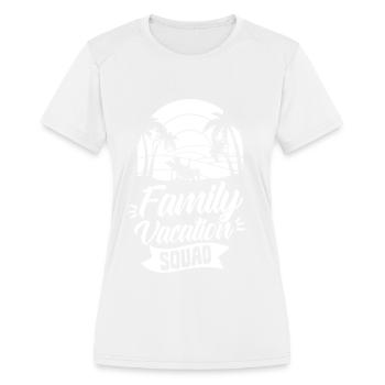 Family Vacation Squad Holidays Travel Relatives - Women's Moisture Wicking Performance T-Shirt - white - Front - Zoe (177cm)