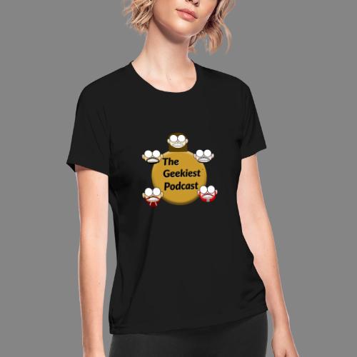 The Geekiest Podcast Logo - Women's Moisture Wicking Performance T-Shirt