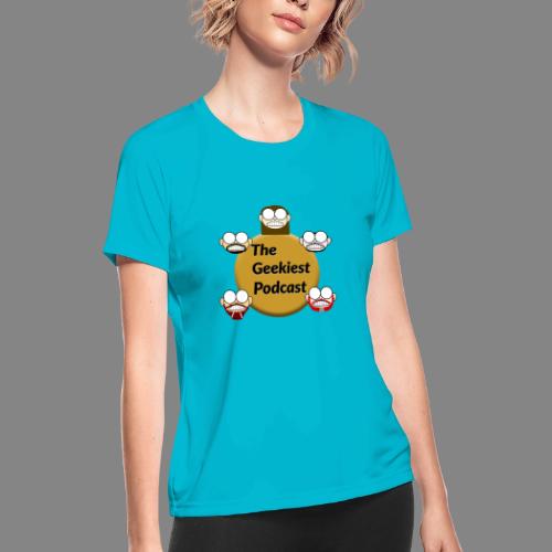 The Geekiest Podcast Logo - Women's Moisture Wicking Performance T-Shirt