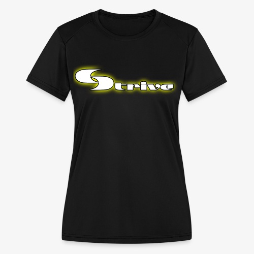 Strive Written Logo - Women's Moisture Wicking Performance T-Shirt