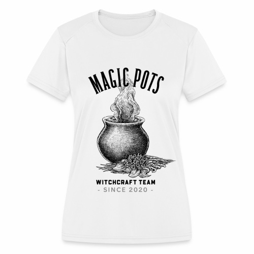 Magic Pots Witchcraft Team Since 2020 - Women's Moisture Wicking Performance T-Shirt