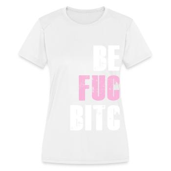 Best Fucking Bitches Couples - Women's Moisture Wicking Performance T-Shirt - white - Front - Zoe (177cm)