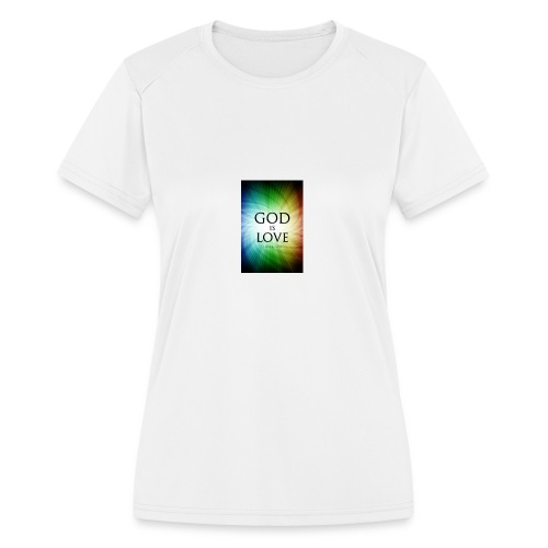 God Is Love - Women's Moisture Wicking Performance T-Shirt