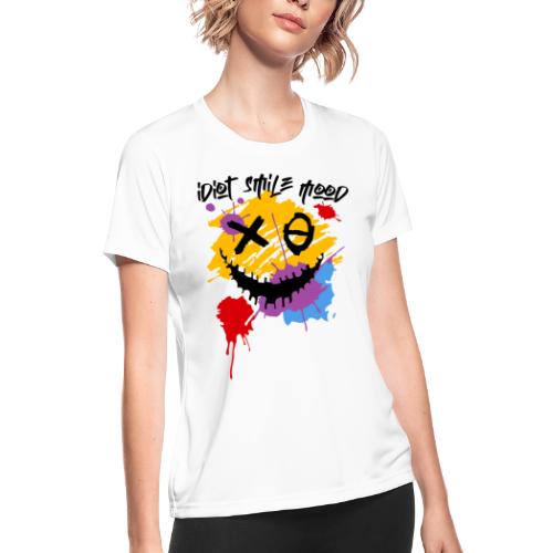 idiot stupid smile mood - Women's Moisture Wicking Performance T-Shirt