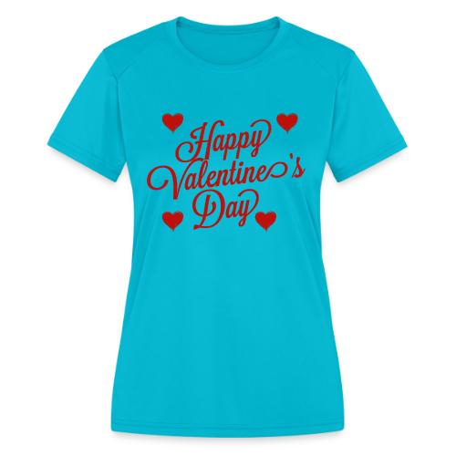 Happy Valentine's Day - Women's Moisture Wicking Performance T-Shirt