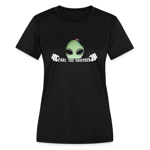 Coming Through Clear - Alien Arrival - Women's Moisture Wicking Performance T-Shirt