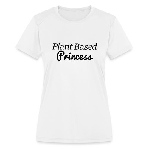 Plant Based Princess - Women's Moisture Wicking Performance T-Shirt