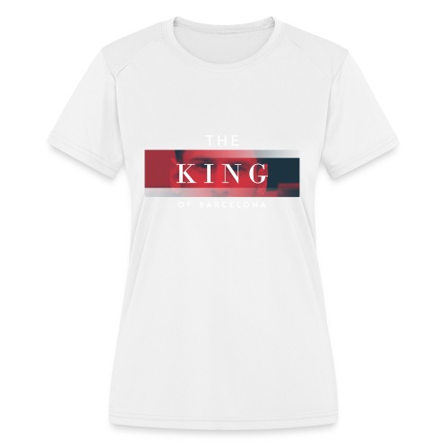 /Leo Messi King Desgn/ - Women's Moisture Wicking Performance T-Shirt