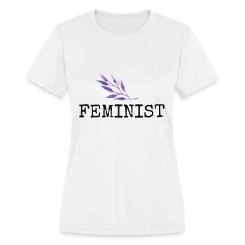 Feminist Slogan - Women's Moisture Wicking Performance T-Shirt - white - Front - Zoe (177cm)