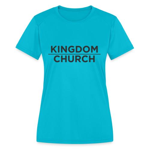 KingdomOverChurch - Women's Moisture Wicking Performance T-Shirt