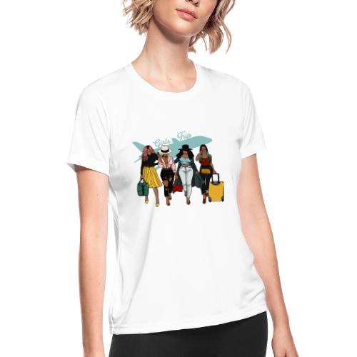 Ladies getaway - Women's Moisture Wicking Performance T-Shirt