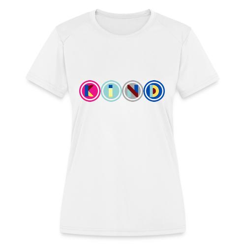 Kind Quotes - Women's Moisture Wicking Performance T-Shirt