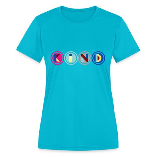 Kind Quotes - Women's Moisture Wicking Performance T-Shirt
