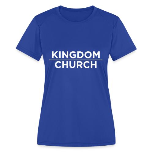 KingdomOverChurchWhite - Women's Moisture Wicking Performance T-Shirt
