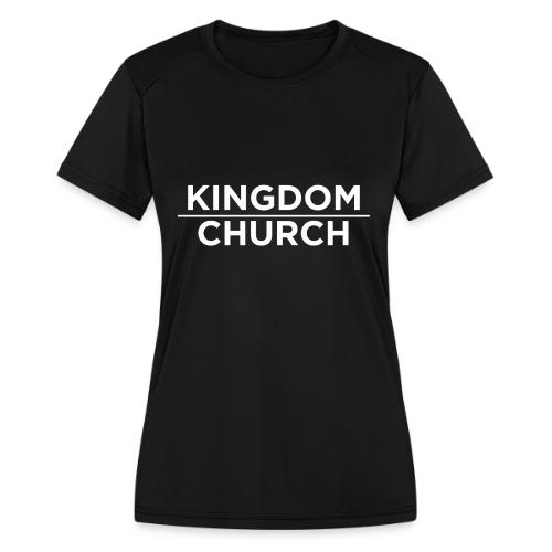 KingdomOverChurchWhite - Women's Moisture Wicking Performance T-Shirt