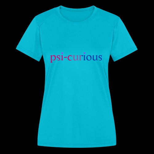 psicurious - Women's Moisture Wicking Performance T-Shirt
