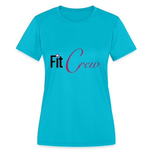 Fit Crew - Women's Moisture Wicking Performance T-Shirt