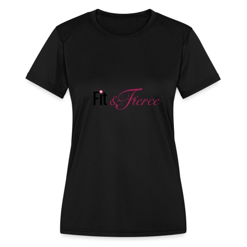 Fit Fierce - Women's Moisture Wicking Performance T-Shirt