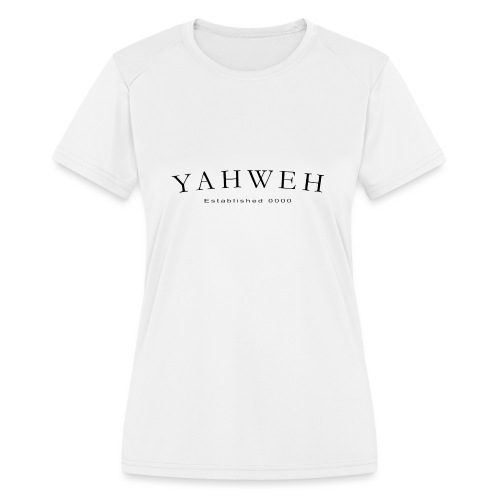 Yahweh Established 0000 in black - Women's Moisture Wicking Performance T-Shirt