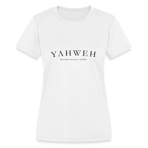 Yahweh Established 0000 in black - Women's Moisture Wicking Performance T-Shirt