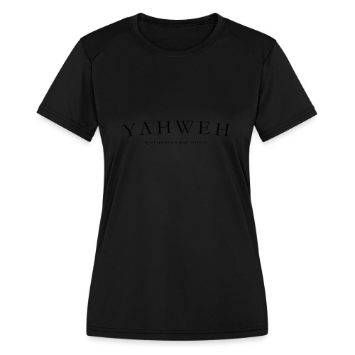 Yahweh Established 0000 in black - Women's Moisture Wicking Performance T-Shirt