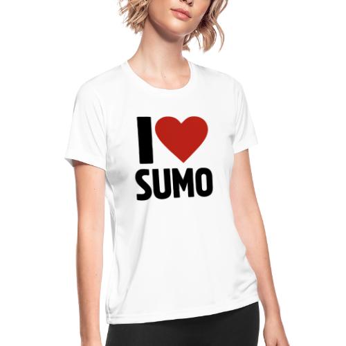 I Love Sumo – Bold Minimalist Sumo Wrestling Fan - Women's Moisture Wicking Performance T-Shirt
