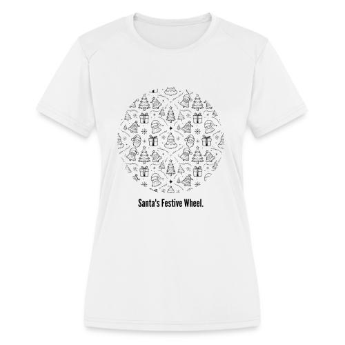 Santa's Festive Wheel T-Shirt - Women's Moisture Wicking Performance T-Shirt